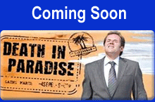 Coming Soon - Death in Paradise, BBC1